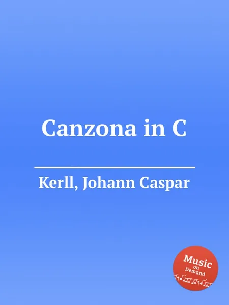 Обложка книги Canzona in C, J.C. Kerll