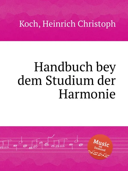 Обложка книги Handbuch bey dem Studium der Harmonie, H.C. Koch