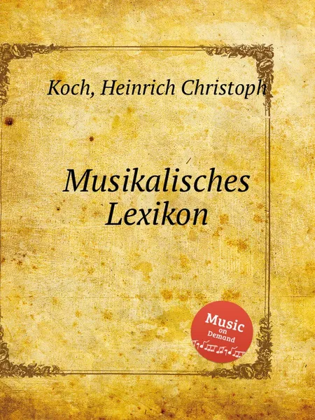 Обложка книги Musikalisches Lexikon, H.C. Koch