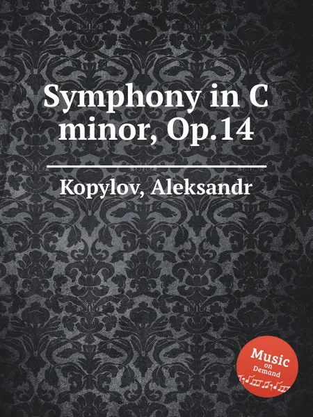 Обложка книги Symphony in C minor, Op.14, A. Kopylov