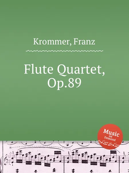 Обложка книги Flute Quartet, Op.89, F. Krommer