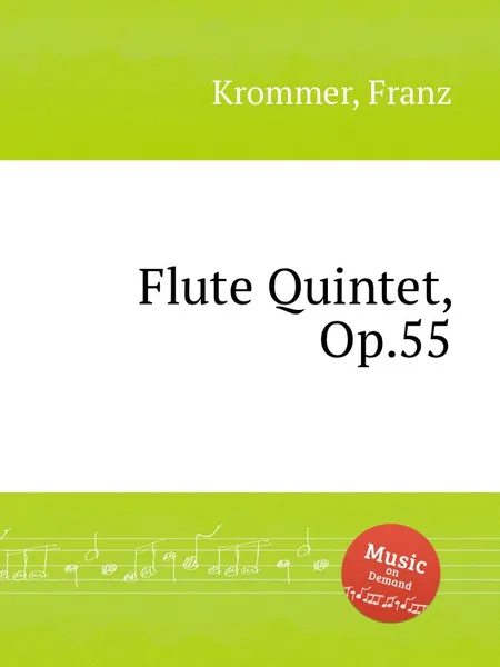 Обложка книги Flute Quintet, Op.55, F. Krommer