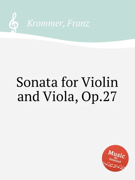 Обложка книги Sonata for Violin and Viola, Op.27, F. Krommer