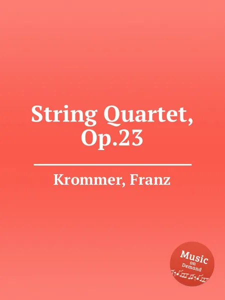 Обложка книги String Quartet, Op.23, F. Krommer