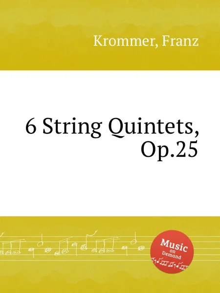 Обложка книги 6 String Quintets, Op.25, F. Krommer