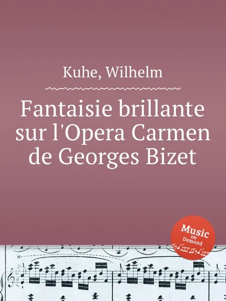 Обложка книги Fantaisie brillante sur l'Opera Carmen de Georges Bizet, W. Kuhe