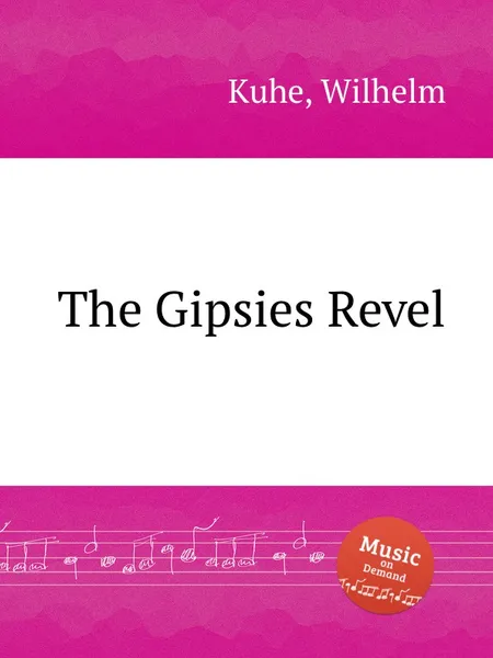 Обложка книги The Gipsies Revel, W. Kuhe