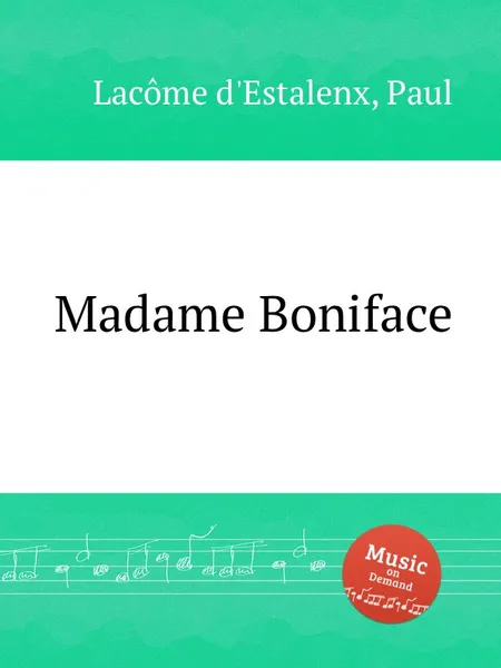 Обложка книги Madame Boniface, P.L. d'Estalenx