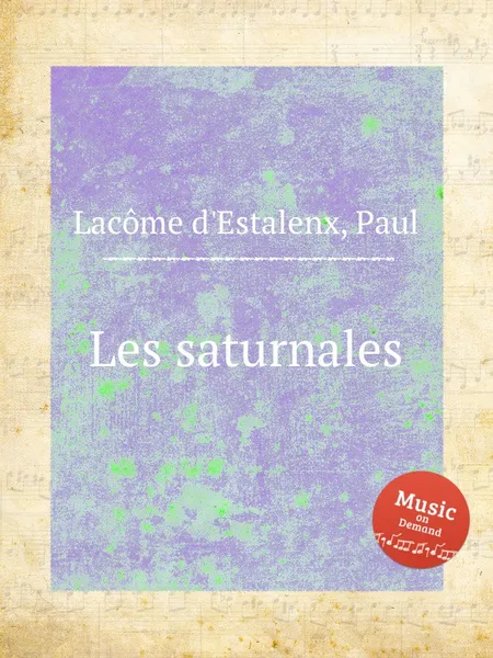 Обложка книги Les saturnales, P.L. d'Estalenx