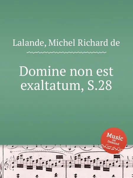 Обложка книги Domine non est exaltatum, S.28, M.R. Lalande