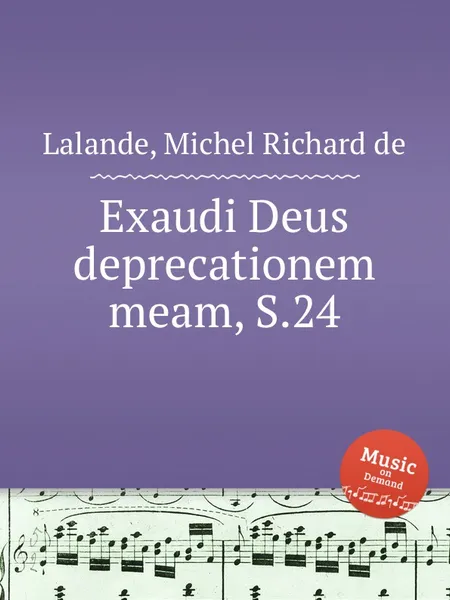 Обложка книги Exaudi Deus deprecationem meam, S.24, M.R. Lalande