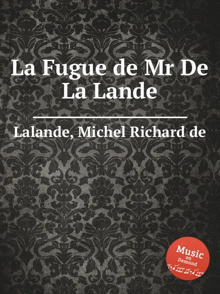 Обложка книги La Fugue de Mr De La Lande, M.R. Lalande