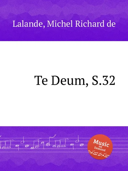 Обложка книги Te Deum, S.32, M.R. Lalande