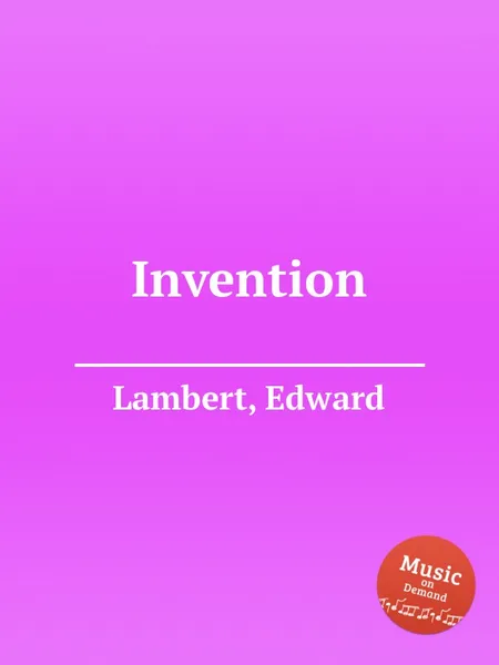 Обложка книги Invention, E. Lambert