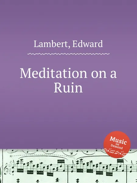 Обложка книги Meditation on a Ruin, E. Lambert