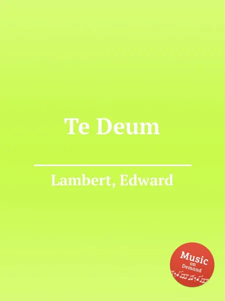 Обложка книги Te Deum, E. Lambert