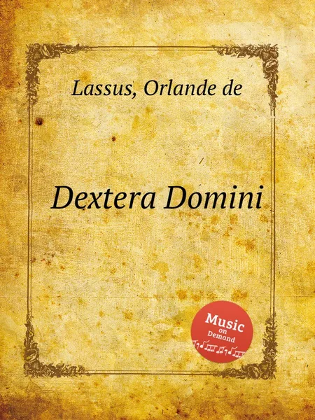 Обложка книги Dextera Domini, O.de Lassus