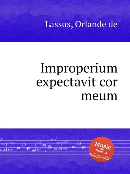 Обложка книги Improperium expectavit cor meum, O.de Lassus