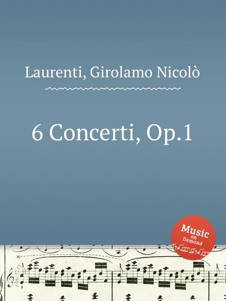 Обложка книги 6 Concerti, Op.1, G.N. Laurenti