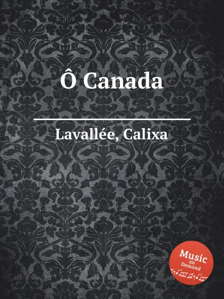 Обложка книги O Canada, C. Lavallée