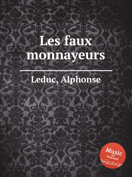 Обложка книги Les faux monnayeurs, A. Leduc