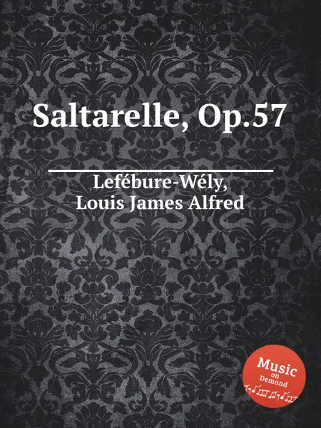 Обложка книги Saltarelle, Op.57, L.J. Lefébure-Wély