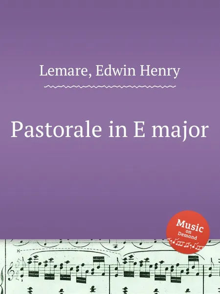 Обложка книги Pastorale in E major, E.H. Lemare