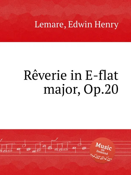 Обложка книги Reverie in E-flat major, Op.20, E.H. Lemare