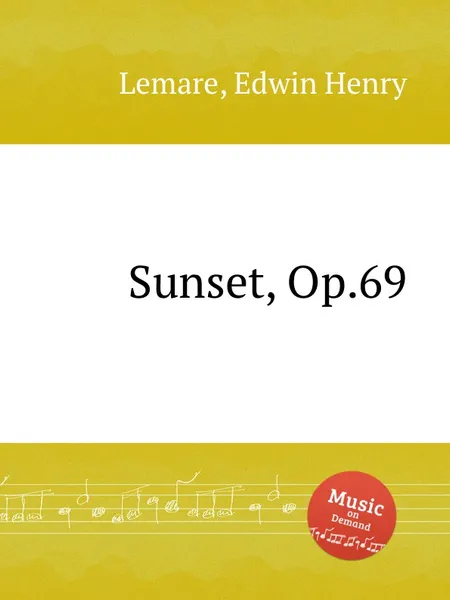 Обложка книги Sunset, Op.69, E.H. Lemare