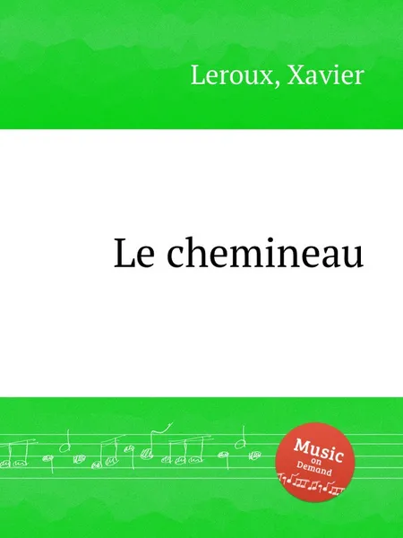 Обложка книги Le chemineau, X. Leroux