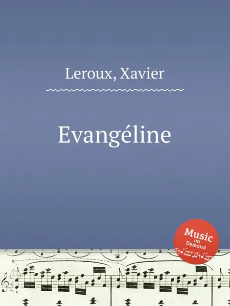 Обложка книги Evangeline, X. Leroux