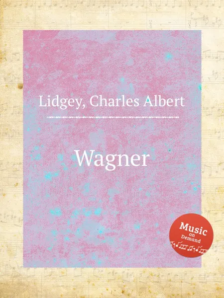 Обложка книги Wagner, C.A. Lidgey