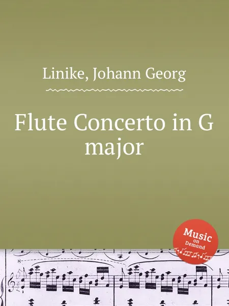 Обложка книги Flute Concerto in G major, J.G. Linike