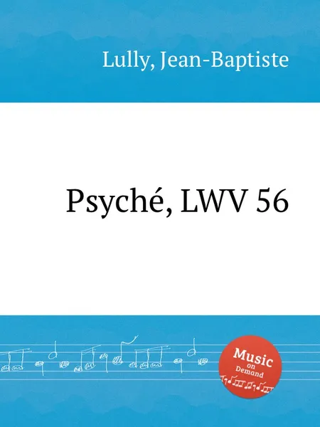 Обложка книги Psyche, LWV 56, J. Lully