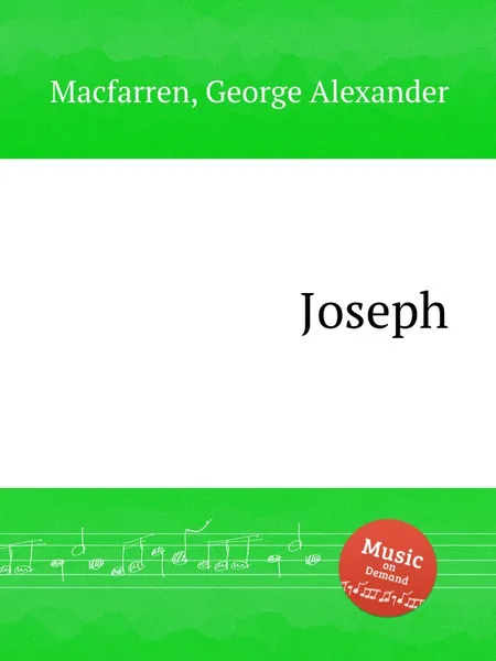 Обложка книги Joseph, G.A. Macfarren