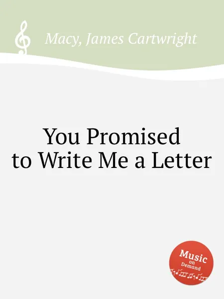 Обложка книги You Promised to Write Me a Letter, J.C. Macy