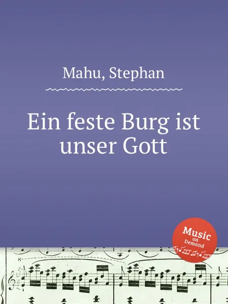 Обложка книги Ein feste Burg ist unser Gott, S. Mahu