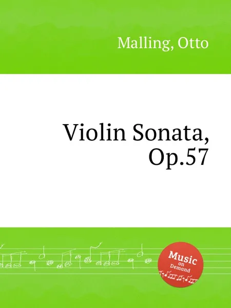 Обложка книги Violin Sonata, Op.57, O. Malling