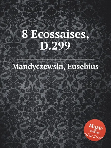 Обложка книги 8 Ecossaises, D.299, E. Mandyczewski