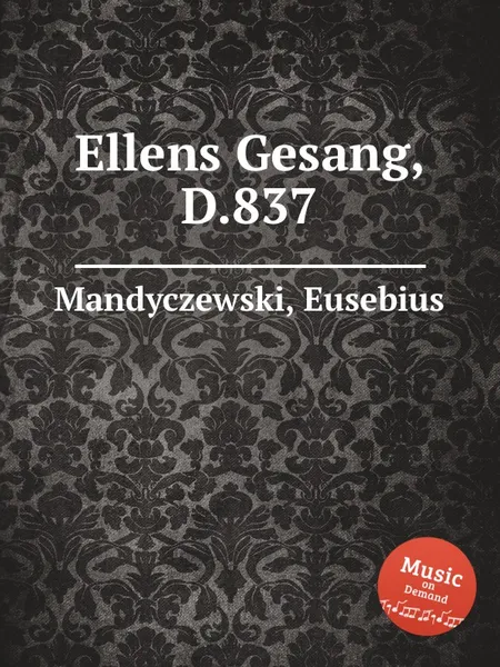 Обложка книги Ellens Gesang, D.837, E. Mandyczewski