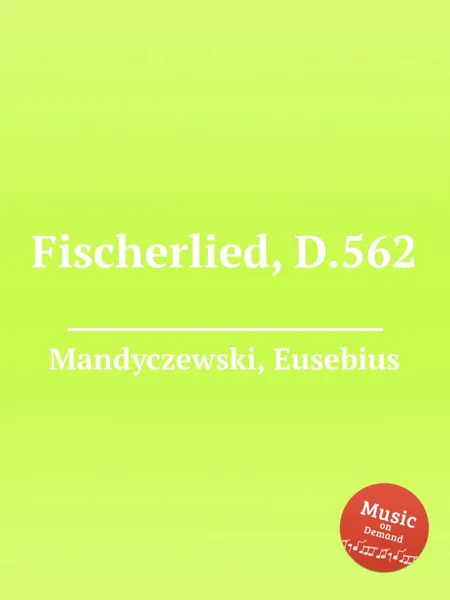 Обложка книги Fischerlied, D.562, E. Mandyczewski