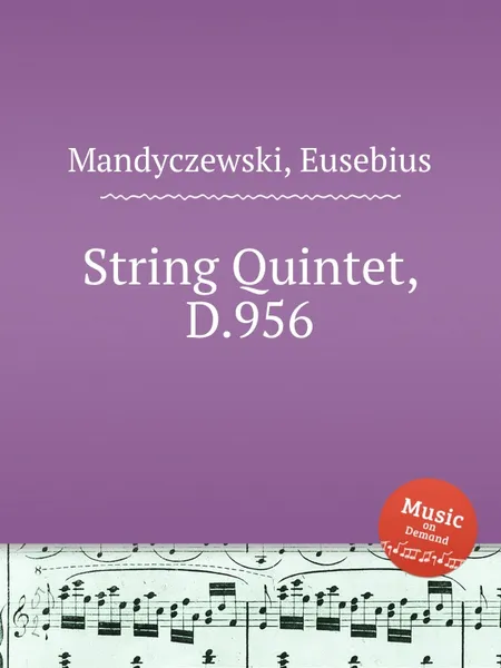 Обложка книги String Quintet, D.956, E. Mandyczewski