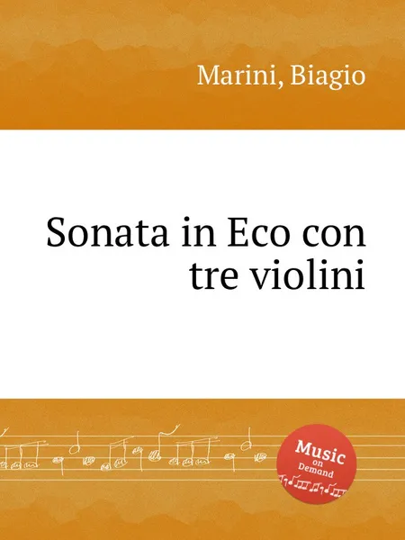 Обложка книги Sonata in Eco con tre violini, B. Marini