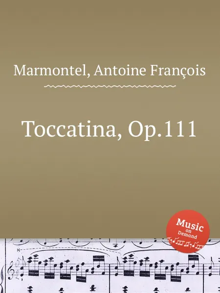 Обложка книги Toccatina, Op.111, A.F. Marmontel