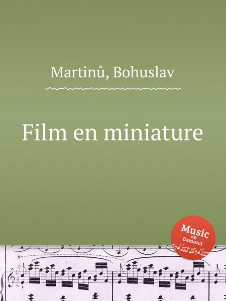 Обложка книги Film en miniature, B. Martinů