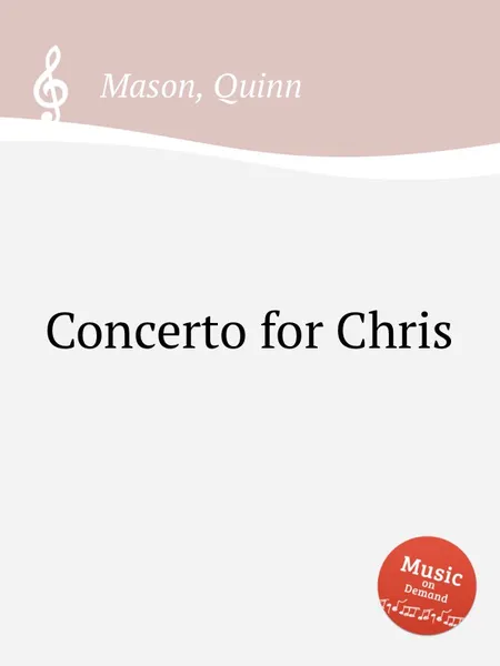 Обложка книги Concerto for Chris, Q. Mason