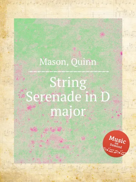 Обложка книги String Serenade in D major, Q. Mason