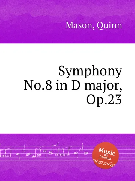 Обложка книги Symphony No.8 in D major, Op.23, Q. Mason