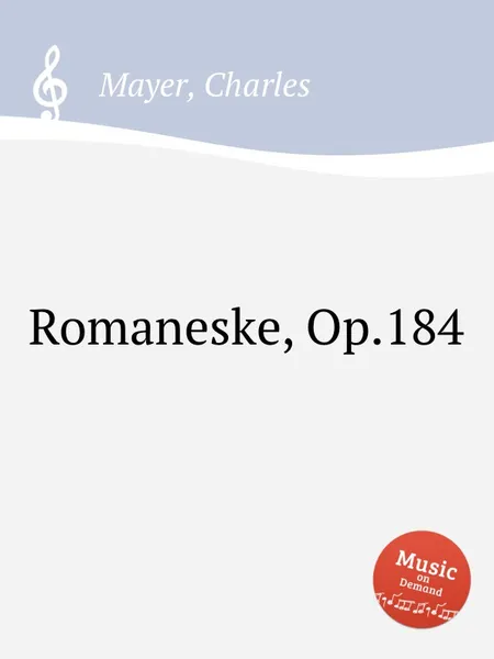 Обложка книги Romaneske, Op.184, C. Mayer