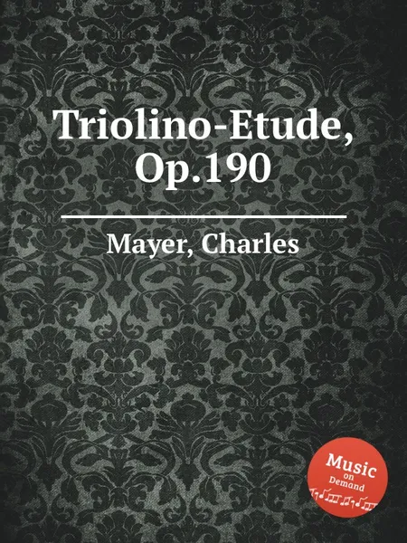 Обложка книги Triolino-Etude, Op.190, C. Mayer